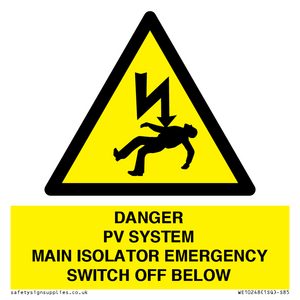 DANGER PV SYSTEM MAIN ISOLATOR EMERGENCY SWITCH OFF BELOW